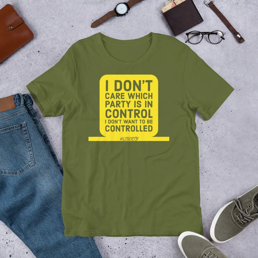 I don't want to be controlled Short-Sleeve Unisex T-Shirt