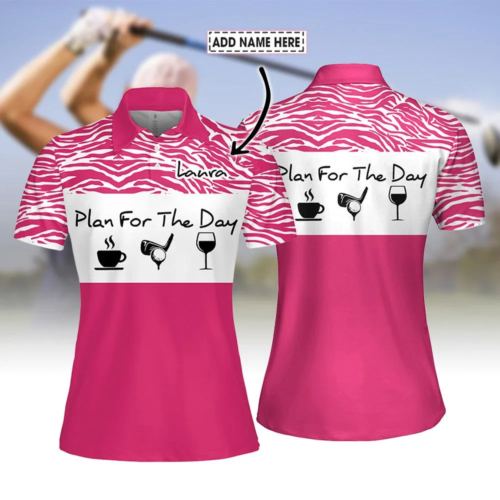 Personalized Name Plan For The Day Pink Golf Women Sleeveless Polo Shirt, Perfect Shirt for Golf Players