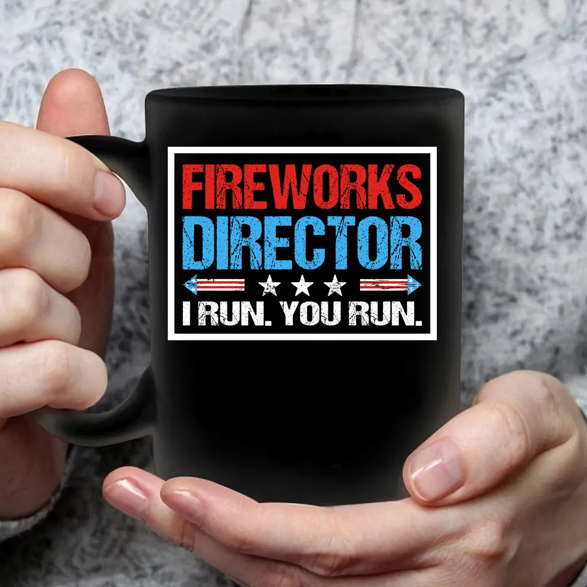 Teesdily | Fireworks Director I Run You Run Funny Shirt Happy 4Th Of July Graphic Crewneck American Pride Coffee Tea Cup Independence Day Gift Ideas